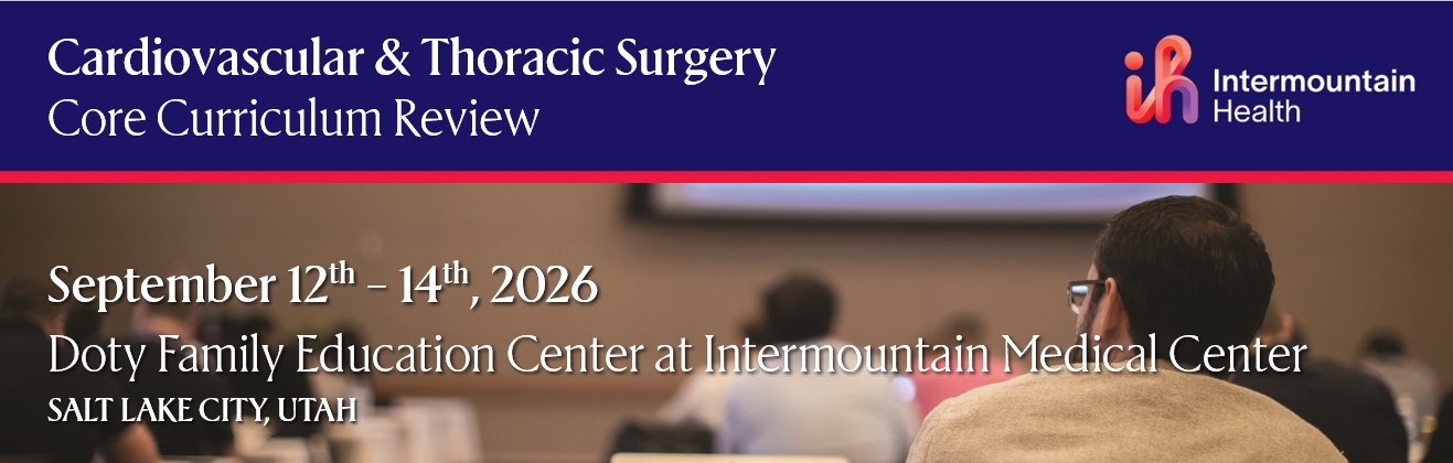 Cardiovascular and Thoracic Surgery Core Curriculum Review Course - 2026 Banner